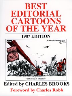 BEST EDITORIAL CARTOONS OF THE YEAR - 1987 Edition