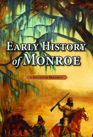 EARLY HISTORY OF MONROE