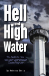 HELL AND HIGH WATERThe Battle to Save the Daily New Orleans Times-Picayune.