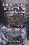 HAUNTING OF CAPE COD AND THE ISLANDS, THE