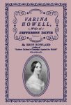 VARINA HOWELL:  Wife of Jefferson Davis Volume I