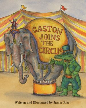 GASTON JOINS THE CIRCUS  Hardcover Edition