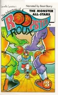 ADVENTURES OF ROOPSTER ROUX, THE  The Monster All-Stars Audiocassette