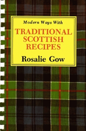 MODERN WAYS WITH TRADITIONAL SCOTTISH RECIPES