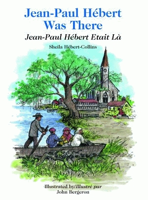 JEAN PAUL HEBERT WAS THERE/JEAN PAUL HEBERT ETAIT LA