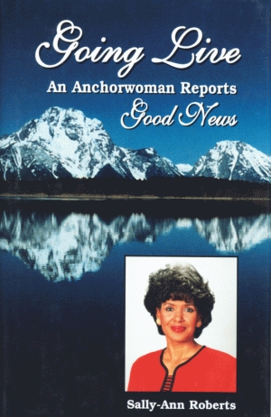 GOING LIVE:  An Anchorwoman Reports Good News Paperback