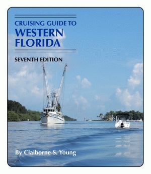 CRUISING GUIDE TO WESTERN FLORIDA Seventh Edition