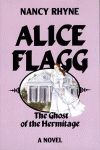ALICE FLAGG:The Ghost of the Hermitage