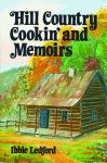 HILL COUNTRY COOKIN' AND MEMOIRS