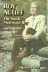 ROY ACUFF: The Smoky Mountain Boy