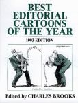 BEST EDITORIAL CARTOONS OF THE YEAR - 1993 Edition