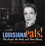 LOUISIANA EATS! The People, the Food, and Their Stories