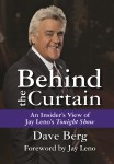 BEHIND THE CURTAIN: An Insider's View of Jay Leno's "Tonight Show"