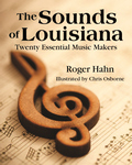 SOUNDS OF LOUISIANA, THE Twenty Essential Music Makers epub Edition