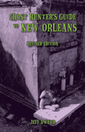 GHOST HUNTER’S GUIDE TO NEW ORLEANS: REVISED EDITIONepub Edition