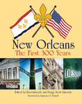 NEW ORLEANS:  The First 300 Years