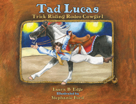 TAD LUCAS  Trick-Riding Rodeo Cowgirl