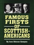 FAMOUS FIRSTS OF SCOTTISH-AMERICANS