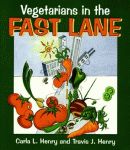 VEGETARIANS IN THE FAST LANE