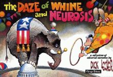 DAZE OF WHINE AND NEUROSIS, THE