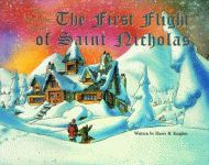 FIRST FLIGHT OF ST. NICHOLAS: The Nicholas Stories #2