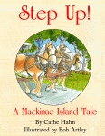 STEP UP!  A Mackinac Island Tale