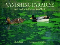 VANISHING PARADISE  Duck Hunting in the Louisiana Marsh