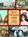 NEW ORLEANS 1900 to 1920