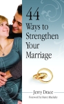 44 Ways to Strengthen Your Marriageepub Edition