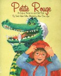 PETITE ROUGE  A Cajun Twist to an Old Tale
