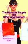 BEAUTIFUL PEOPLE AND OTHER AGGRAVATIONS, THE