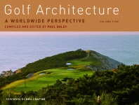 GOLF ARCHITECTURE  A Worldwide Perspective Volume Five