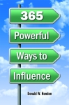 365 POWERFUL WAYS TO INFLUENCE