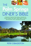 PALM SPRINGS DINER'S BIBLE, THE