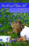 YOU EXCEL THEM ALL  Proverbs 31 Daily Devotional Guide