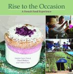 RISE TO THE OCCASION  A French Food Experience