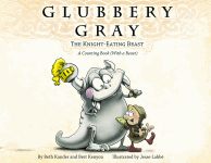 GLUBBERY GRAY, THE KNIGHT-EATING BEAST