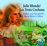 JOLIE BLONDE/LES TROIS COCHONS CD