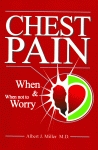 CHEST PAIN  When and When Not to Worry